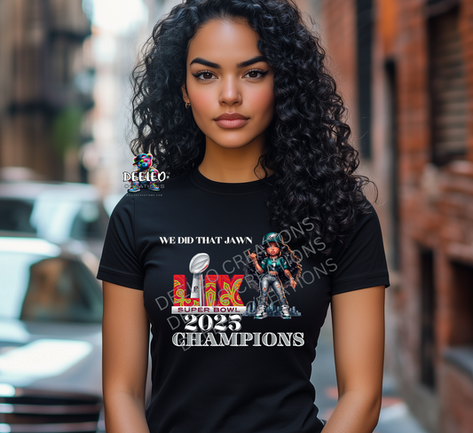 WE DID THATSuper Bowl Champions T-Shirt